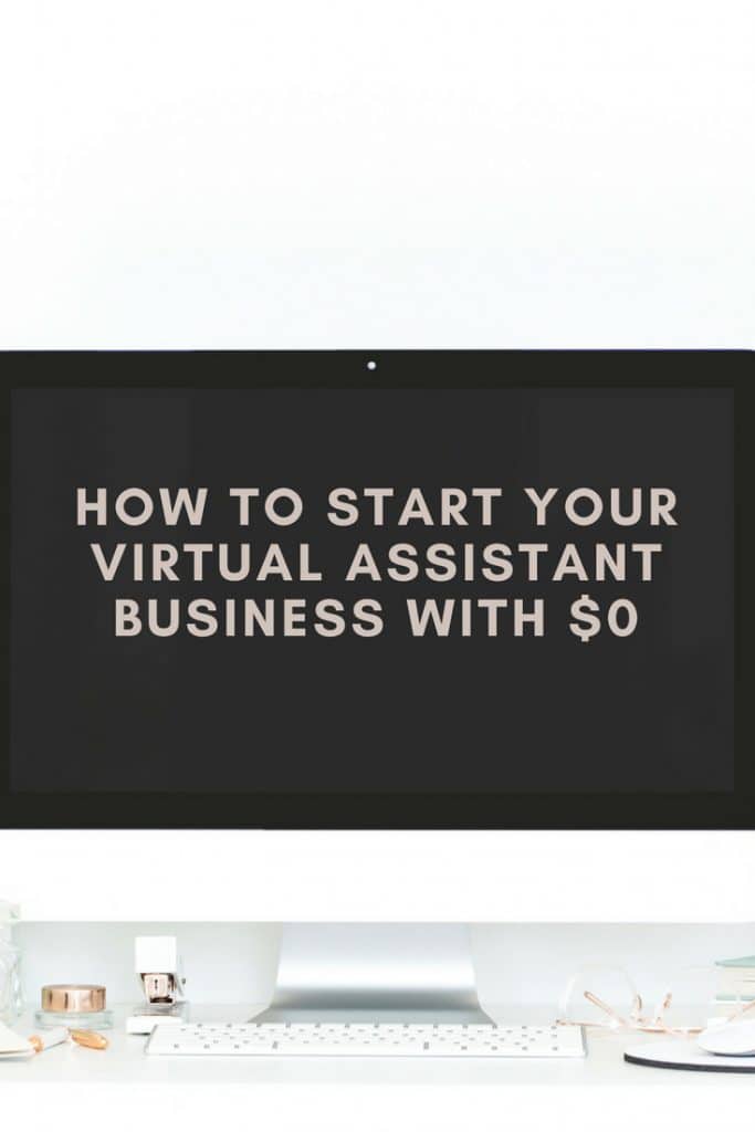 How to Start Your Virtual Assistant Business With $0