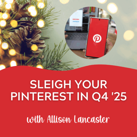 Sleigh Your Pinterest In Q4 '25 Bundle